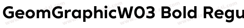 GeomGraphicW03 Bold Regular字体转换